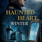 The Haunted Heart: Winter by Josh Lanyon